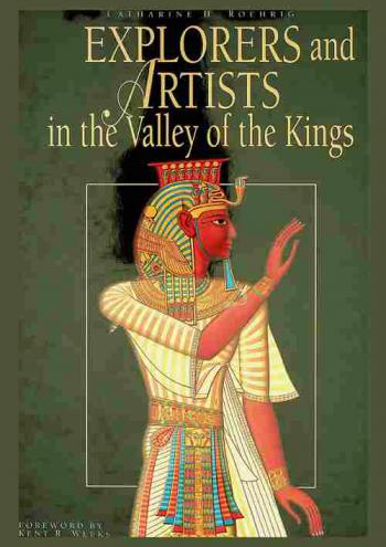 Explorers and artists in the Valley of the Kings