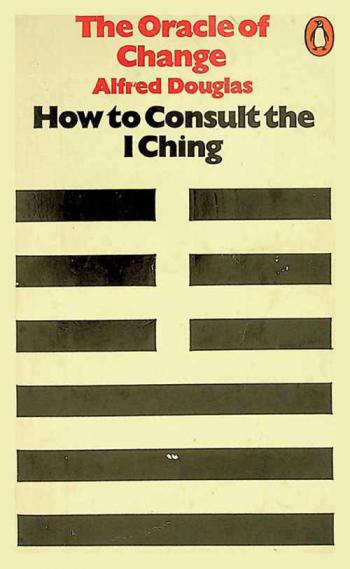 The oracle of change : how to consult the I ching