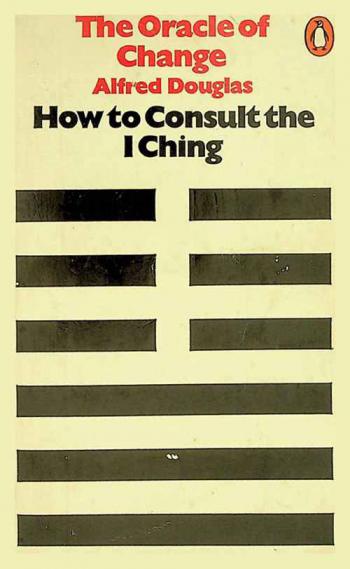  The oracle of change : how to consult the I ching
