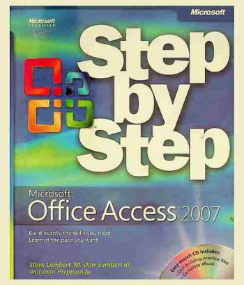  Microsoft Office Access 2007 step by step