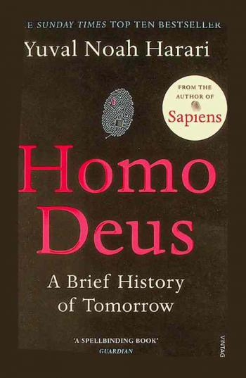  Homo Deus : a brief history of tomorrow