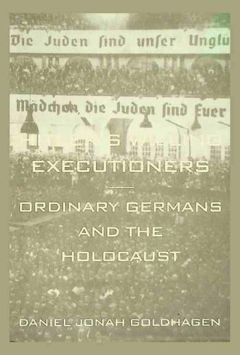  Hitler's willing executioners : ordinary Germans and the Holocaust