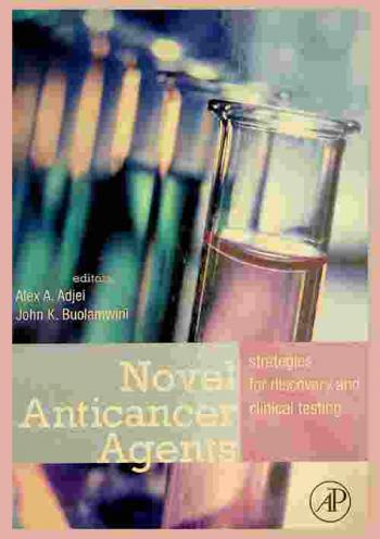  Novel anticancer agents : strategies for discovery and clinical testing