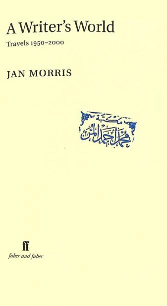  A writer's world : travels 1950-2000