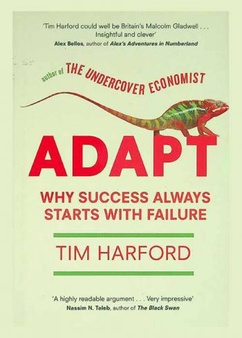  Adapt : why success always starts with failure