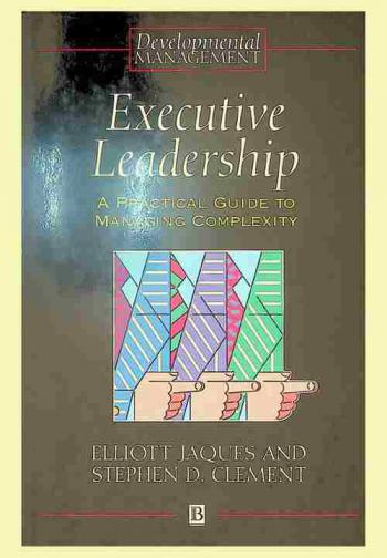  Executive leadership : a practical guide to managing complexity