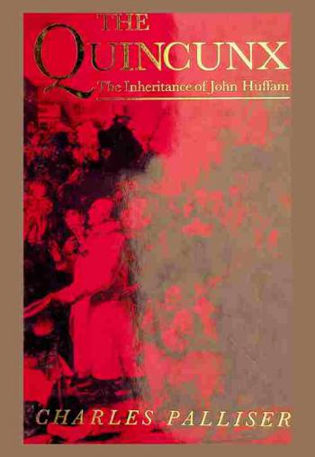  The quincunx : the inheritance of John Huffam