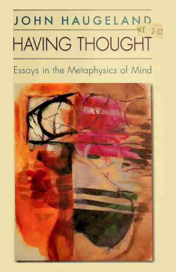  Having thought : essays in the metaphysics of mind