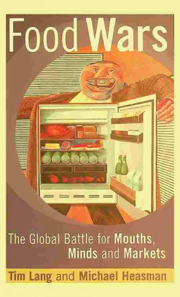  Food wars : the global battle for minds, mouths, and markets