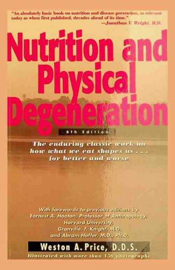  Nutrition and physical degeneration