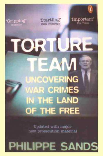  Torture team : uncovering war crimes in the land of the free