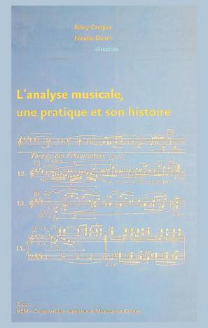  L'analyse musicale : une pratique et son histoire