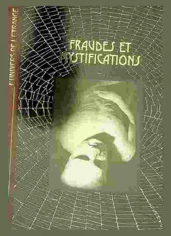  Fraudes et mystifications