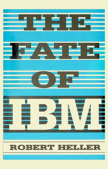  The fate of IBM