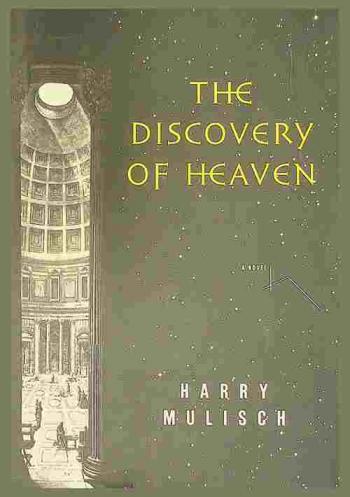  The discovery of heaven : a novel