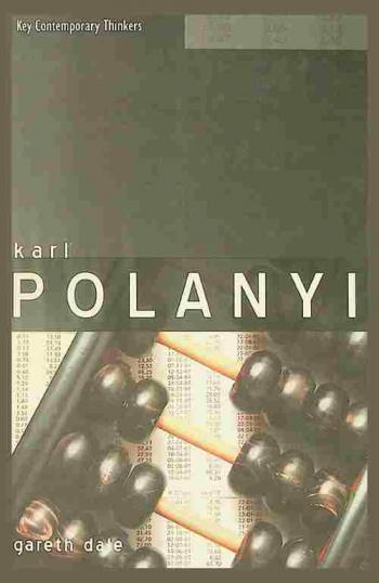  Karl Polanyi : the limits of the market