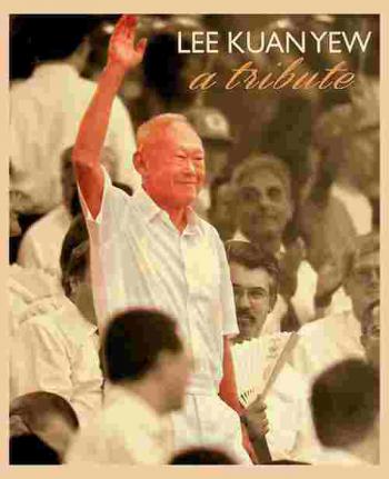  Lee Kuan Yew : a tribute