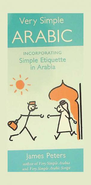  Very simple Arabic : incorporating simple etiquette in Arabia