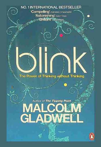  Blink : the power of thinking without thinking