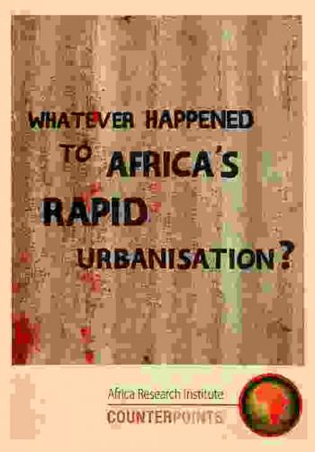  Whatever happened to Africa's rapid urbanisation ?
