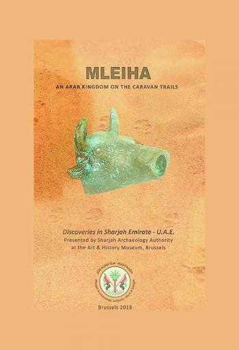  Mleiha : an arab kingdom on the caravan trails : discoveries in Sharjah Emirate- U.A.E
