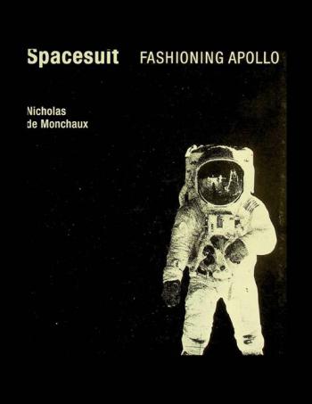  Spacesuit : fashioning Apollo