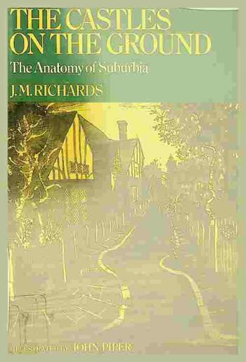  The castles on the ground : the anatomy of suburbia