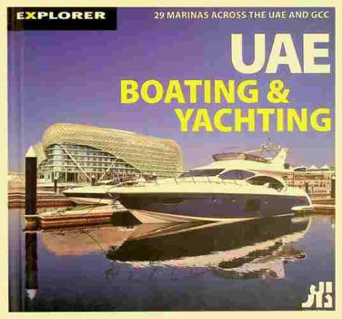  UAE boating & yachting : 29 marinas across the UAE and GCC