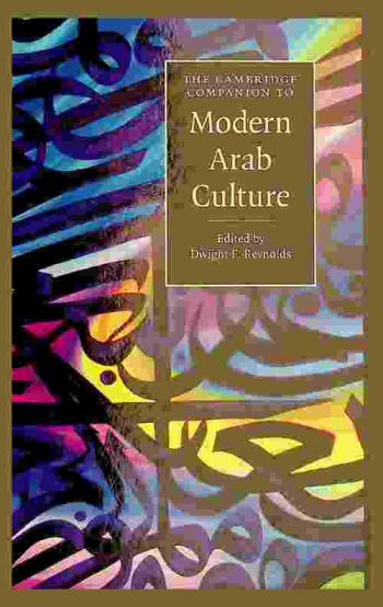  The Cambridge companion to modern Arab culture