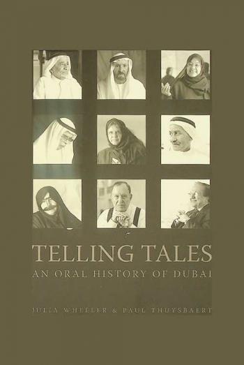  Telling tales : an oral history of Dubai