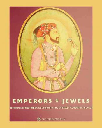  Emperors & jewels : treasures of the Indian courts from the al-Sabah Collection, Kuwait