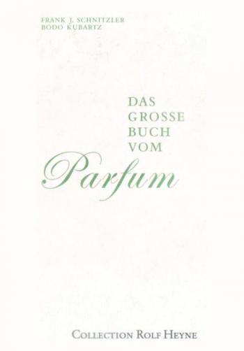 Das große Buch vom Parfum