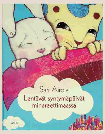  Lentävät syntymäpäivät minareettimaassa