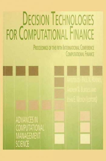  Decision technologies for computational finance : proceedings of the Fifth International Conference Computational Finance