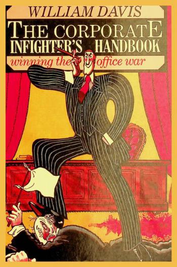  The corporate infighter's handbook : winning the office war