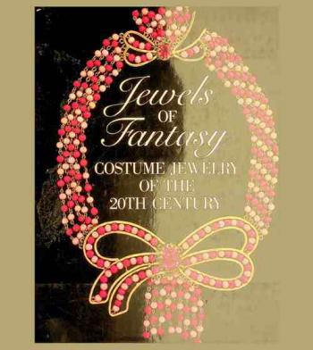 Jewels of fantasy : costume jewelry of the 20th century