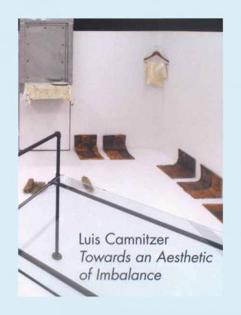 Luis Camnitzer : towards an aesthetic of imbalance January 9-February 15, 2020