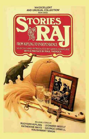 Stories from the Raj : from Kipling to independence