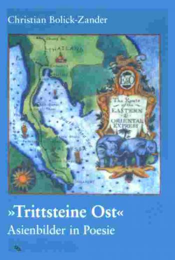  \Trittsteine Ost\ : Asienbilder in poesie