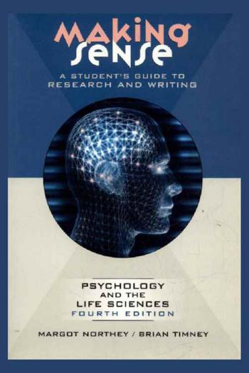  Making sense : a student's guide to research and writing : psychology and the life sciences
