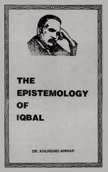  The epistemology of Iqbal