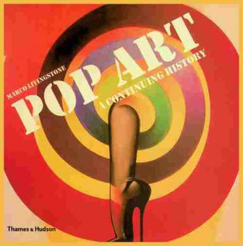  Pop art : a continuing history