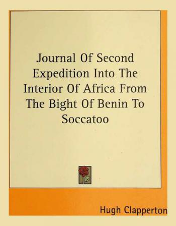  Journal of a second expedition into the interior of Africa, from the Bight of Benin to Soccatoo