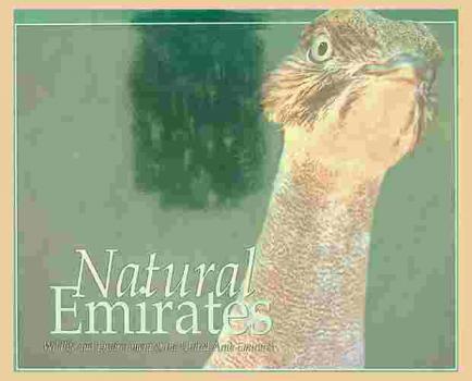  Natural Emirates : wildlife and environment of the United Arab Emirates
