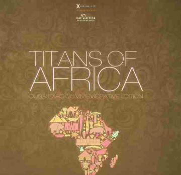  Titans of Africa : Dubai EXPO commemorative edition