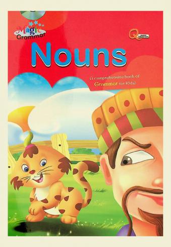 Nouns : a comprehensive book of grammar for kids !