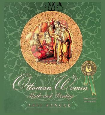 Ottoman women : myth and reality
