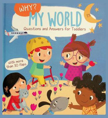  My world : questions and answers for toddlers