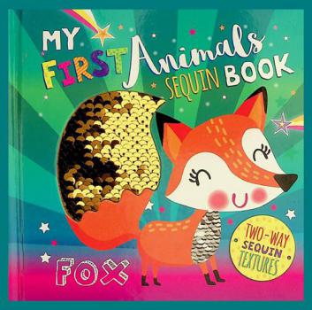  My First Animals Sequin Book : Fox
