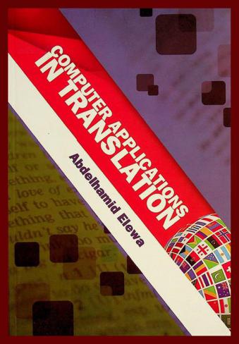  Computer applications in translation = تطبيقات الحاسوب في الترجمة